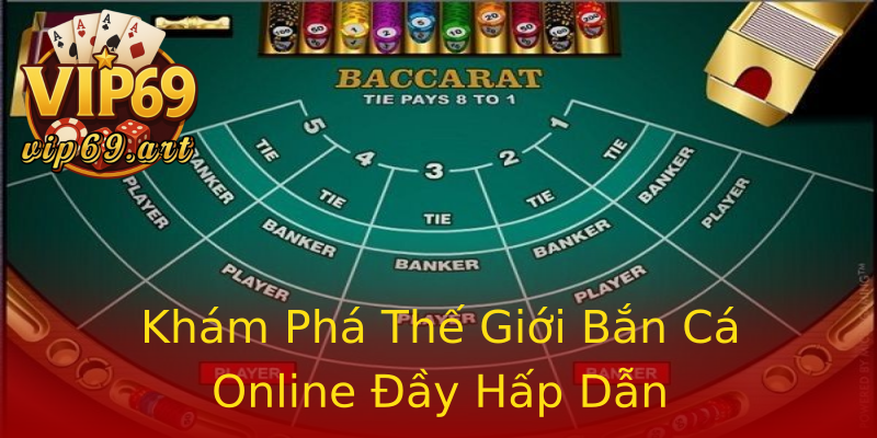 Khám Phá Thế Giới Bắn Cá Online Đầy Hấp Dẫn Khám Phá Thế Giới Bắn Cá Online Đầy Hấp Dẫn