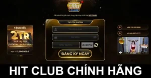 THÔNG BÁO CHÍNH THỨC TỪ HITCLUB 3 Phan Biet Hitclub Chinh Hang Va Gia Mao Phien Ban That